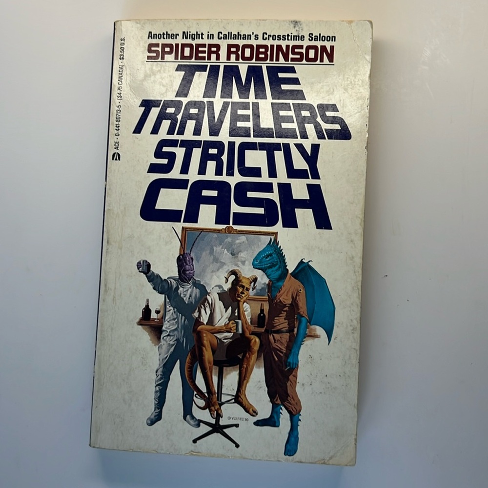 Time Travelers Strictly Cash by Spider Robinson Paperback Novel Sci Fi 1987 Book
